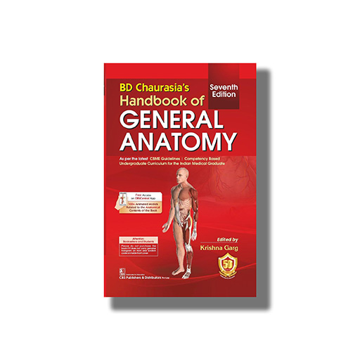 BD CHAURASIA'S HANDBOOK OF GENERAL ANATOMY 7/E