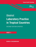 District Laboratory Practice in Tropical Countries, Part 1